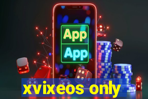 xvixeos only